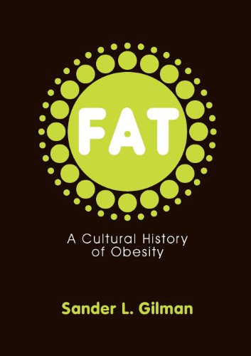 Fat: A Cultural History of Obesity