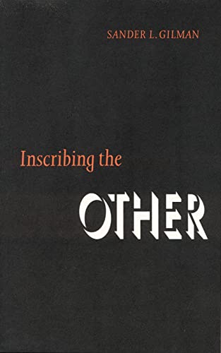 Inscribing the Other (TEXTS IN CONTEXT)