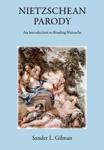Nietzschean Parody: An Introduction to Reading Nietzsche (Critical Studies in the Humanities) von The Davies Group Publishers
