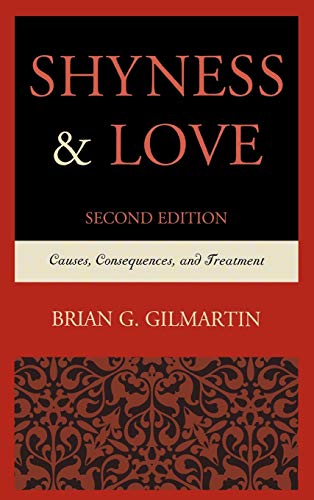 Shyness & Love: Causes, Consequences, and Treatment von University Press of America