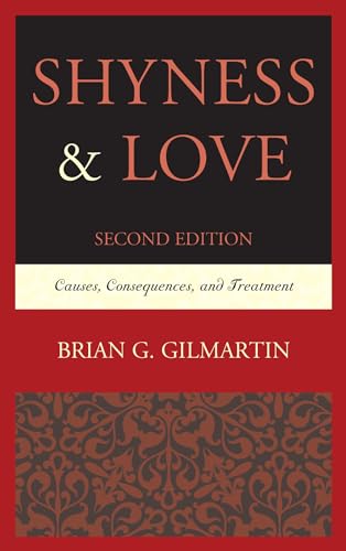 Shyness & Love: Causes, Consequences, and Treatment von University Press of America