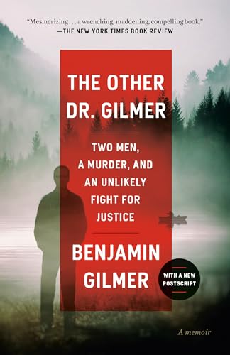 The Other Dr. Gilmer: Two Men, a Murder, and an Unlikely Fight for Justice von Ballantine Books