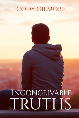 Inconceivable Truths von Self - Publish