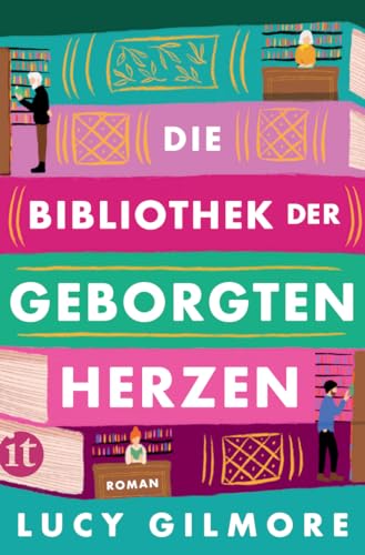 Die Bibliothek der geborgten Herzen: Roman | Auf Schatzsuche durch die Welt der Bücher Die Bibliothek der geborgten Herzen: Roman | Auf Schatzsuche durch die Welt der Bücher