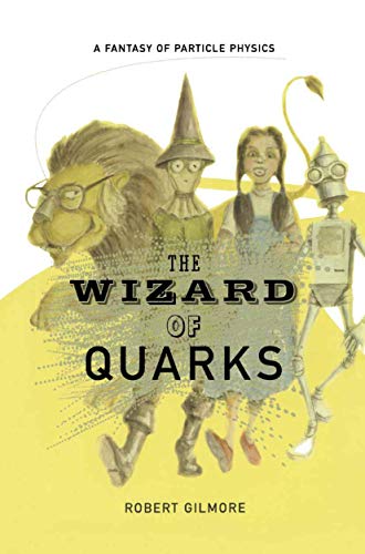 The Wizard of Quarks: A Fantasy of Particle Physics von Springer