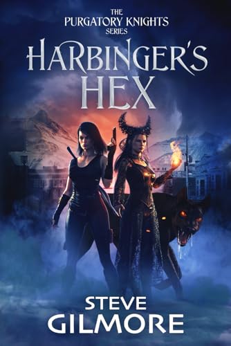 Harbinger's Hex: A Metaphysical Fantasy Adventure (The Purgatory Knights Series, Band 1) von Independently published