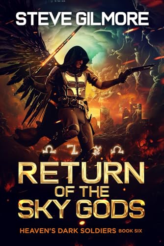 Return of the Sky Gods: A Humorous Urban Fantasy Adventure Series (Heaven's Dark Soldiers, Band 6) von Independently published