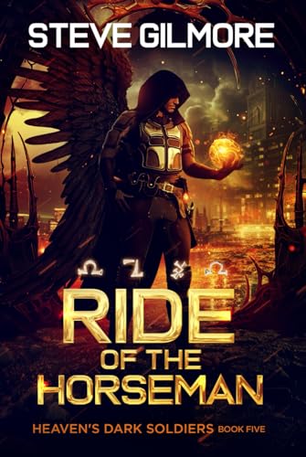 Ride of the Horseman: An Urban Fantasy Adventure (Heaven's Dark Soldiers, Band 5) von Independently published