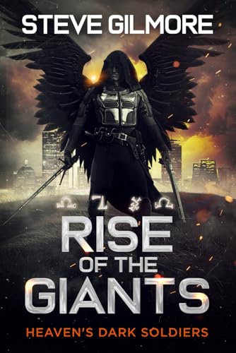 Rise of the Giants: A Contemporary Fantasy Adventure (Heaven's Dark Soldiers, Band 1) von Independently published