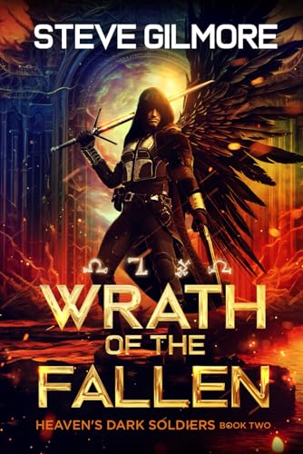 Wrath of the Fallen: An Urban Fantasy Adventure (Heaven's Dark Soldiers, Band 2) von Independently published