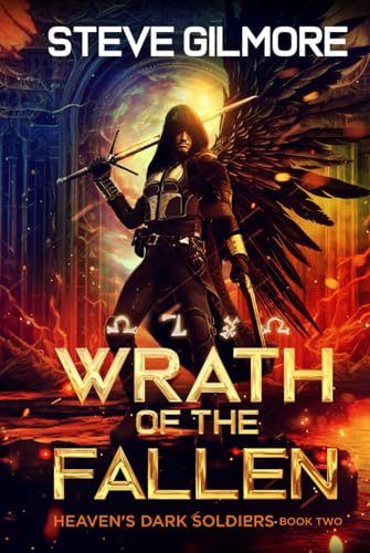 Wrath of the Fallen: An Urban Fantasy Adventure (Heaven's Dark Soldiers, Band 2) von Independently published