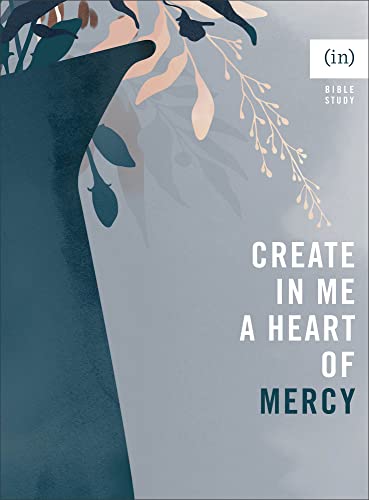 Create in Me a Heart of Mercy von Revell, a division of Baker Publishing Group