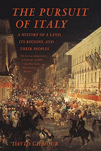The Pursuit of Italy: A History of a Land, Its Regions, and Their Peoples von Farrar, Straus and Giroux