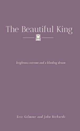 The Beautiful King: Brightness Extreme and a Bleeding Dream The Beautiful King: Brightness Extreme and a Bleeding Dream von Independently published