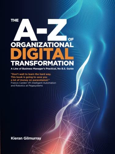 The A-Z of Organizational Digital Transformation