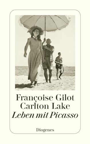 Leben mit Picasso (detebe) von Diogenes Verlag AG
