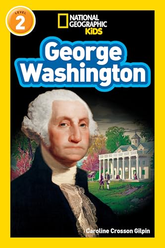 George Washington (National Geographic Kids Readers, Level 2) von National Geographic Kids