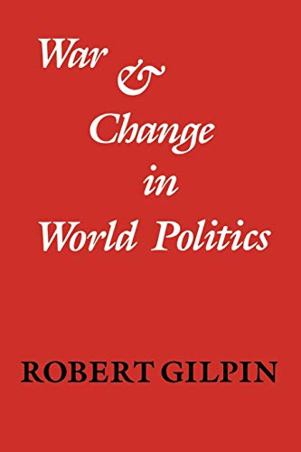 War and Change in World Politics War and Change in World Politics