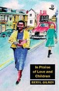 In Praise of Love and Children von Peepal Tree Press