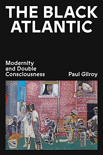 The Black Atlantic: Modernity and Double Consciousness von Verso Books