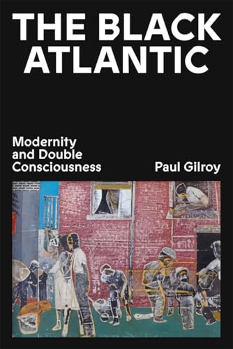 The Black Atlantic: Modernity and Double Consciousness von Verso Books