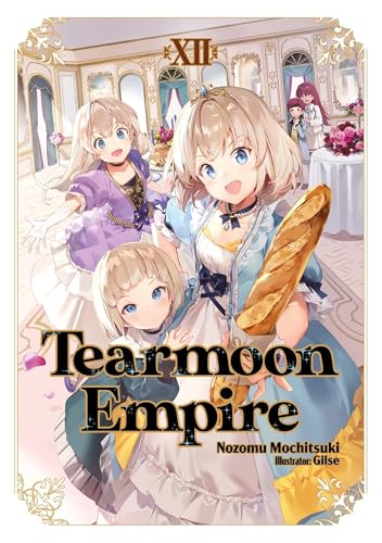Tearmoon Empire: Volume 12 (Light Novel) von J-Novel Club