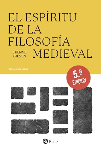 El espíritu de la Filosofía Medieval (Pensamiento Actual) von Ediciones Rialp, S.A.