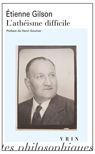 L'Atheisme Difficile (Bibliotheque Des Textes Philosophiques - Poche) von Librarie Philosophique J. Vrin