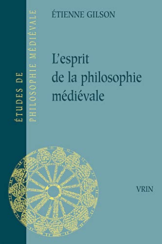 L'Esprit de la Philosophie Medievale (Etudes De Philosophie Medievale, Band 33) von Librarie Philosophique J. Vrin
