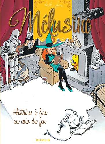Melusine 4/ Histoires a lire au coin du feu von DUPUIS