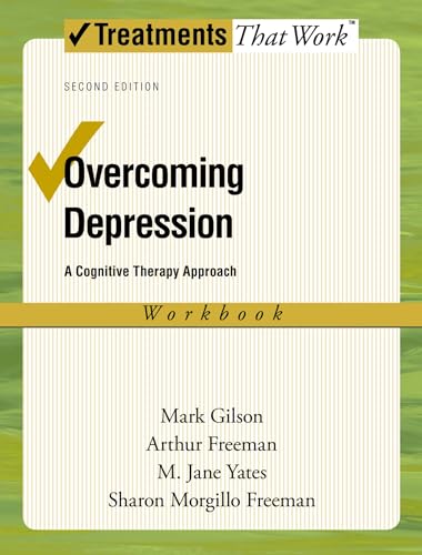 Overcoming Depression: A Cognitive Therapy Approach Workbook (Treatments That Work) von OUP USA