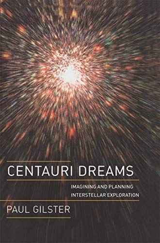Centauri Dreams: Imagining and Planning Interstellar Exploration von Copernicus