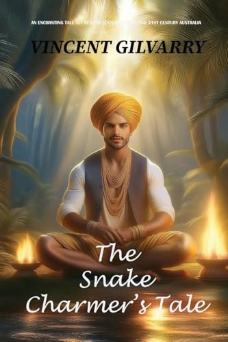 The Snake Charmer's Tale von Self Publishing