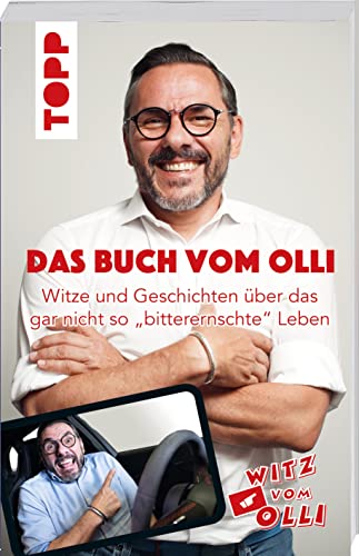 Das Buch vom Olli: Witze und Geschichten über das gar nicht so "bitterernschte" Leben Das Buch vom Olli: Witze und Geschichten über das gar nicht so "bitterernschte" Leben