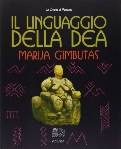 Il linguaggio della Dea (Civette di Venexia) von Venexia