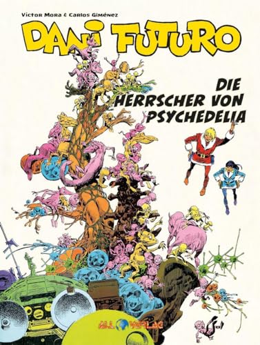 Dani Futuro 5: Die Herrscher von Psychedelia von All Verlag