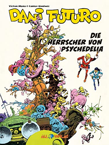 Dani Futuro 5: Die Herrscher von Psychedelia von All Verlag