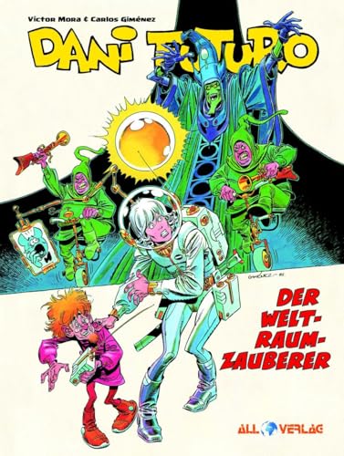 Dani Futuro 7: Der Weltraumzauberer von All Verlag