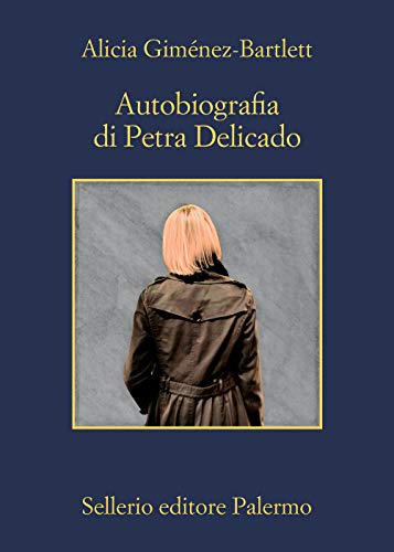 Autobiografia di Petra Delicado (La memoria, Band 1183) von Sellerio di Giorgianni