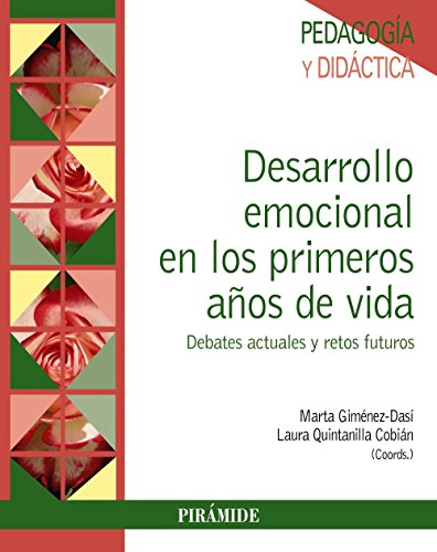 Desarrollo emocional en los primeros años de vida: Debates actuales y retos futuros (Psicología) von Pirámide