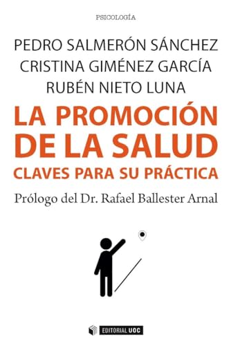 La promoción de la salud : claves para su práctica (Manuales, Band 456) von Editorial UOC, S.L.