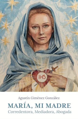 María, mi madre: Corredentora, Mediadora, Abogada von Nueva Eva