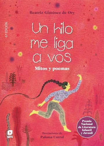 Un hilo me liga a vos: Mitos y poemas