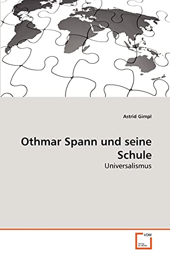Othmar Spann und seine Schule: Universalismus