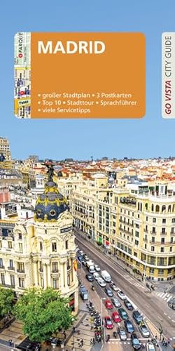 GO VISTA: Reiseführer Madrid: Mit Faltkarte und 3 Postkarten (Go Vista City Guide)