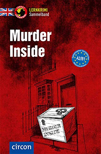 Murder Inside: Englisch A2-B1 (Compact Lernkrimi Sammelband) von Circon Verlag GmbH
