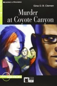 MURDER AT COYOTE CANYON STEP TWO B1.1: Murder at Coyote Canyon + audio CD/CD-ROM (Reading and training)