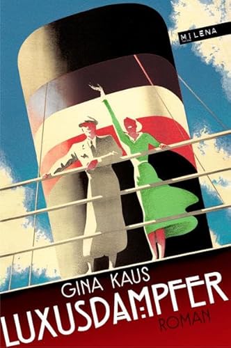 Luxusdampfer. Roman (REVISITED) von MILENA