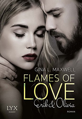 Flames of Love - Erik & Olivia (Boston Heat, Band 1)