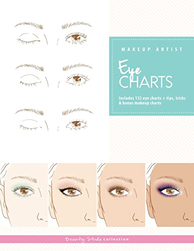 Makeup Artist Eye Charts (The Beauty Studio Collection, Band 2) von Createspace Independent Publishing Platform